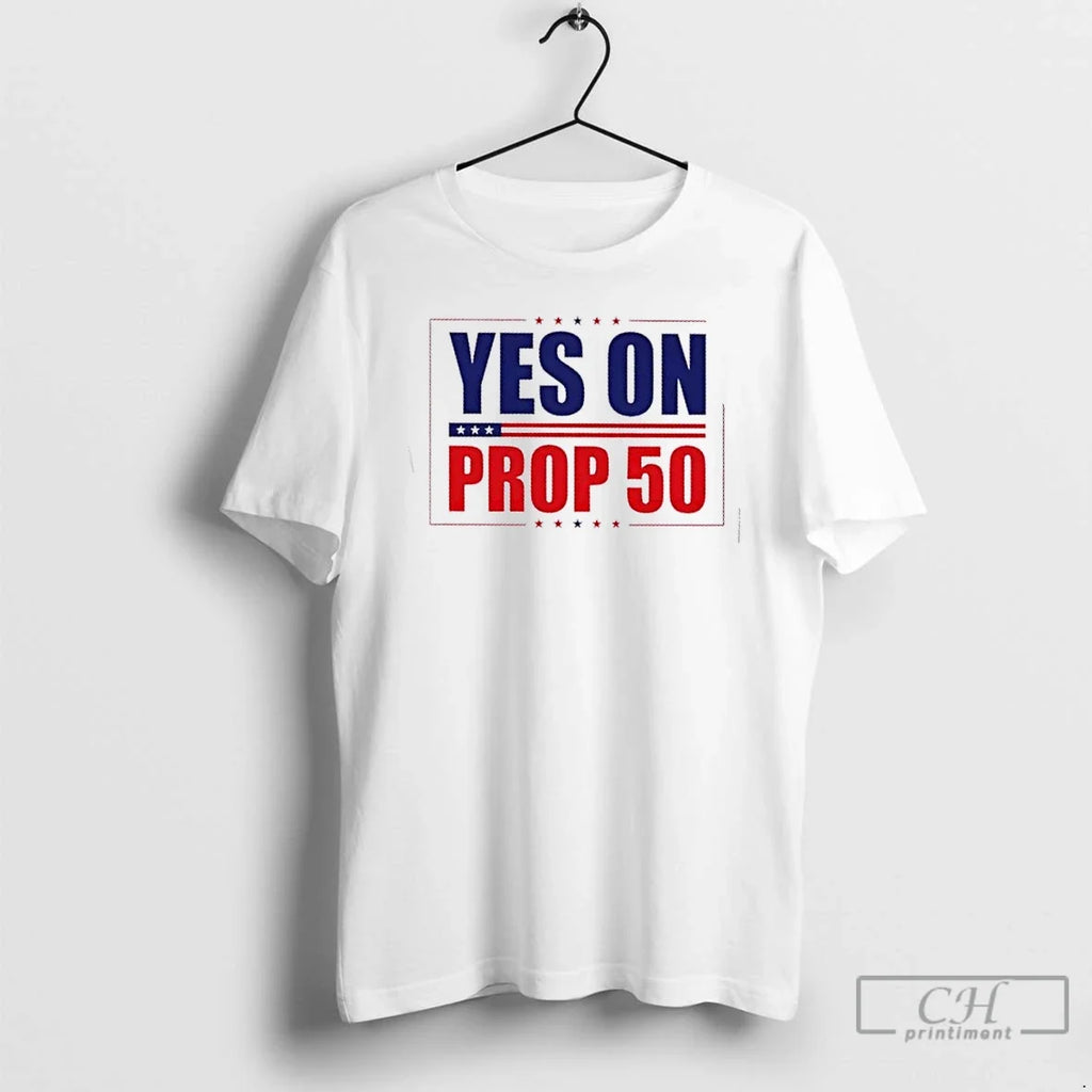 Premium Yes On Prop 50 Stars - Adult & Kids T-Shirts, Sweatshirts & Hoodies apparel design preview 1