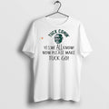 Premium Yes We All Know Now Please Make Tuck Go - Adult & Kids T-Shirts, Sweatshirts & Hoodies apparel design preview 1