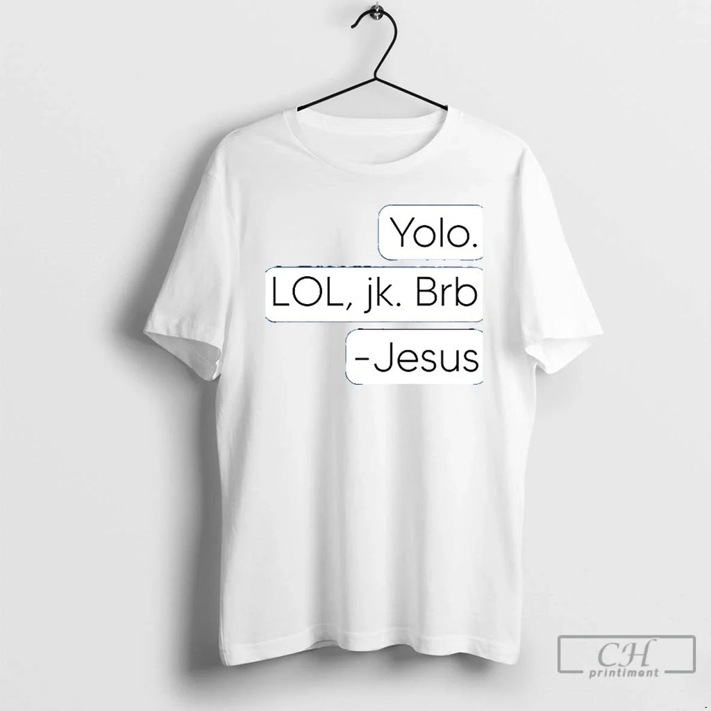 Premium Yolo Lol Jk Brb Jesus Ceramic And Classic Dad - Adult & Kids T-Shirts, Sweatshirts & Hoodies apparel design preview 1