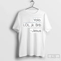 Premium Yolo Lol Jk Brb Jesus Ceramic And Classic Dad - Adult & Kids T-Shirts, Sweatshirts & Hoodies apparel design preview 1