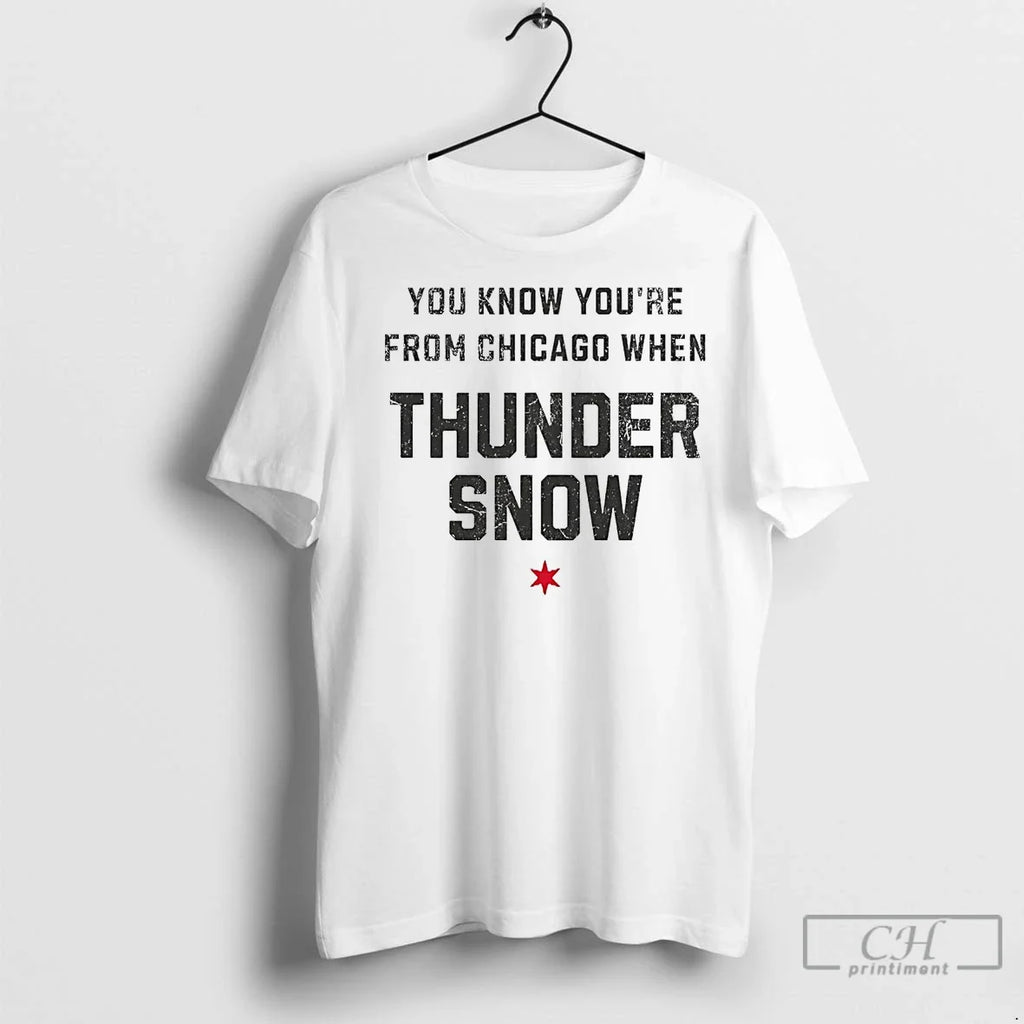 Premium You Know Youre From Chicago When Thunder Snow - Adult & Kids T-Shirts, Sweatshirts & Hoodies apparel design preview 1
