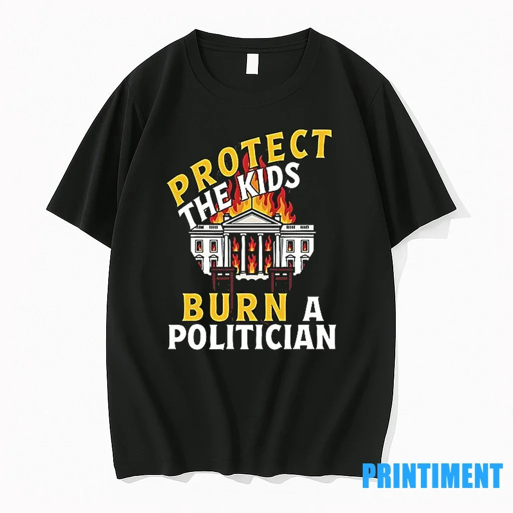 Protect The Kids Burn A Politician Sweater - Adult & Kids T-Shirts, Sweatshirts & Hoodies apparel design preview 1