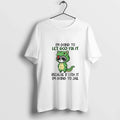 Raccoon Im Going To Let Go Fix It Because If I - Adult & Kids T-Shirts, Sweatshirts & Hoodies apparel design preview 1