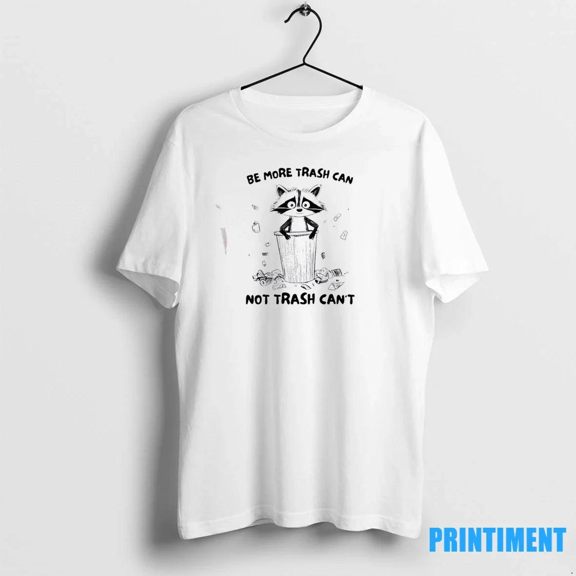 Raccoon Be More Trash Can Not Cant Sweater - Adult & Kids T-Shirts, Sweatshirts & Hoodies apparel design preview 1