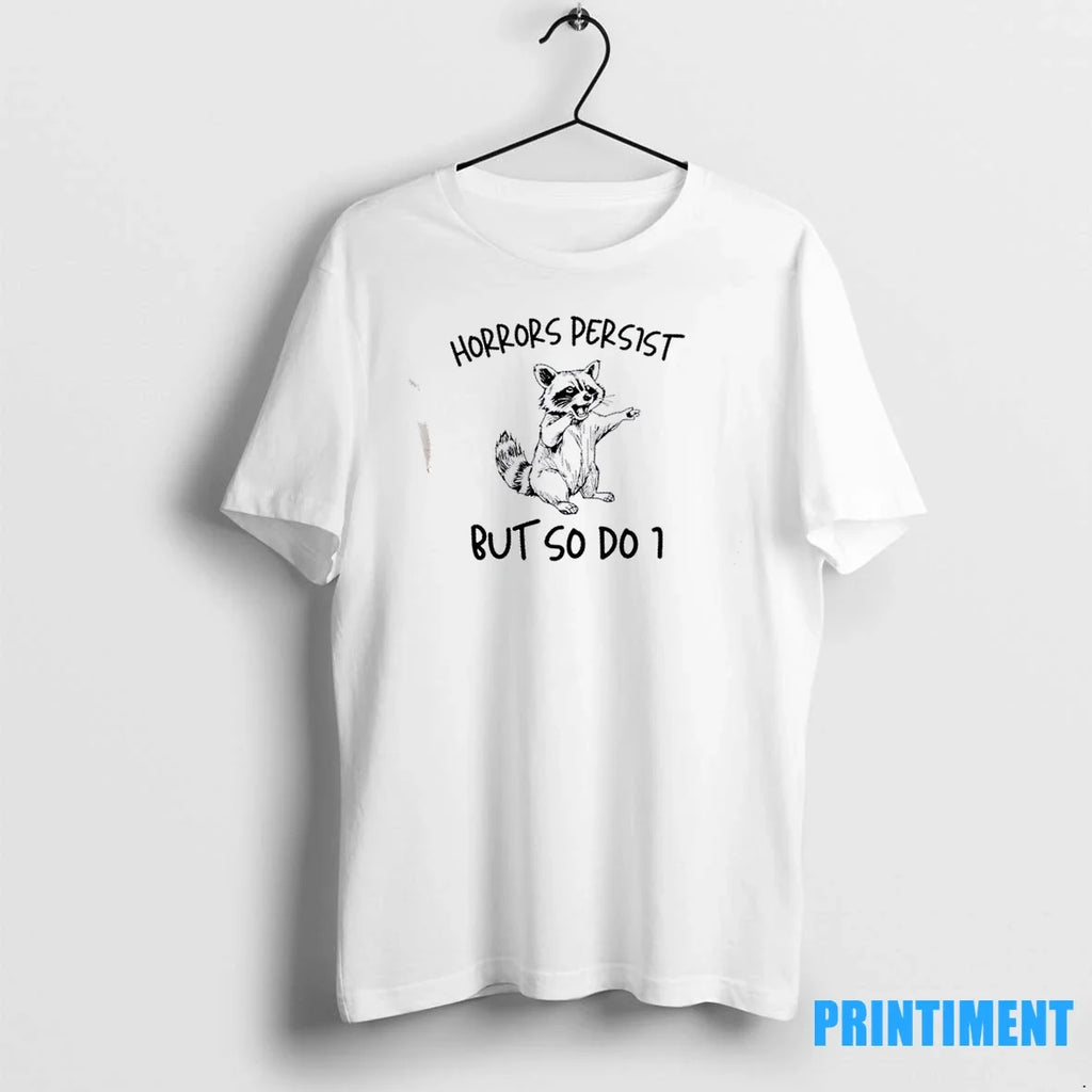 Raccoon Horrors Persist But So Do I Sweater - Adult & Kids T-Shirts, Sweatshirts & Hoodies apparel design preview 1