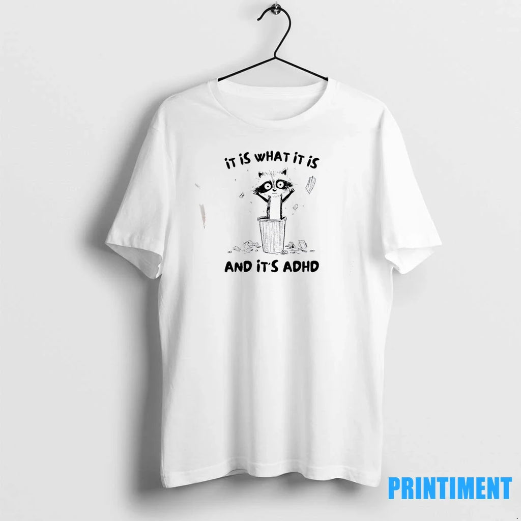 Raccoon It Is What And Its Adhd Sweater - Adult & Kids T-Shirts, Sweatshirts & Hoodies apparel design preview 1