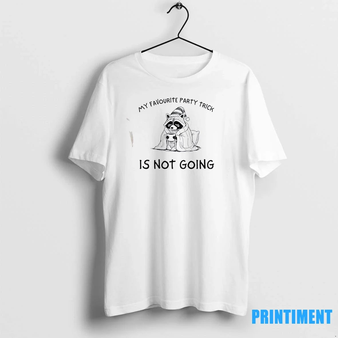 Raccoon My Favourite Party Trick Is Not Going Sweater - Adult & Kids T-Shirts, Sweatshirts & Hoodies apparel design preview 1