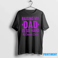 Raising My Dad Is So Hard He Doesnt Listen Sweater - Adult & Kids T-Shirts, Sweatshirts & Hoodies apparel design preview 1