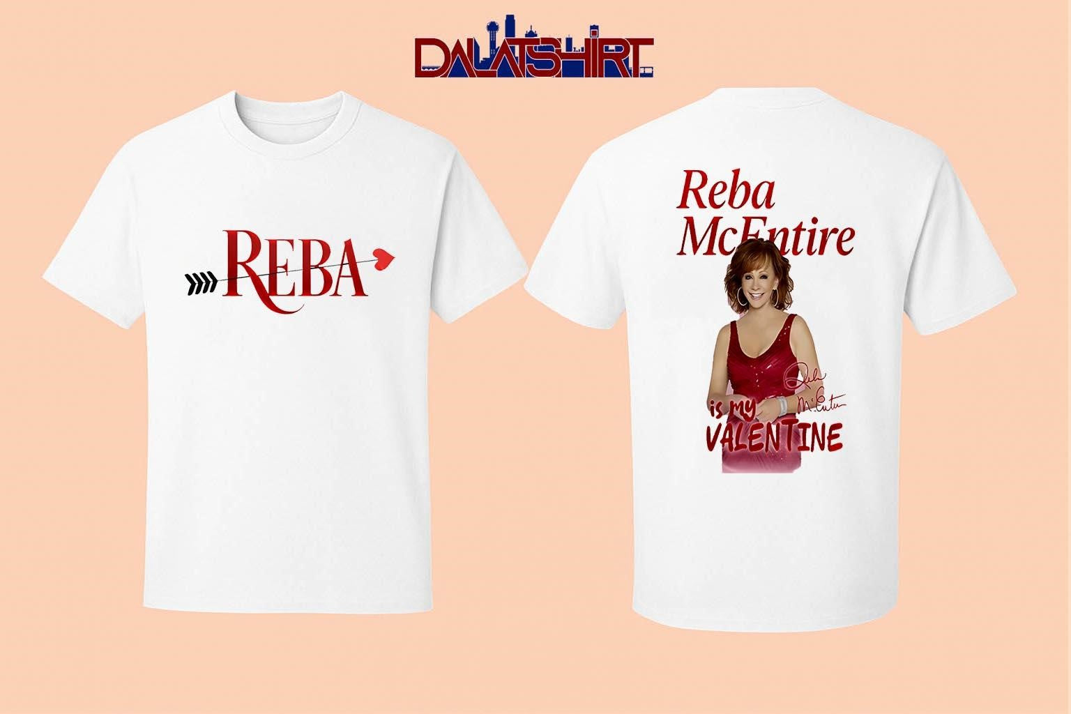 Reba McEntire is my Valentine's Day - Adult & Kids T-Shirts, Sweatshirts & Hoodies apparel design preview 1