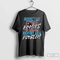 Respect Trans Homies Or Im Gonna Identify As A - Adult & Kids T-Shirts, Sweatshirts & Hoodies apparel design preview 1