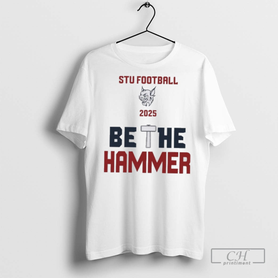 Stu Football 2025 Be The Hammer - Adult & Kids T-Shirts, Sweatshirts & Hoodies apparel design preview 1