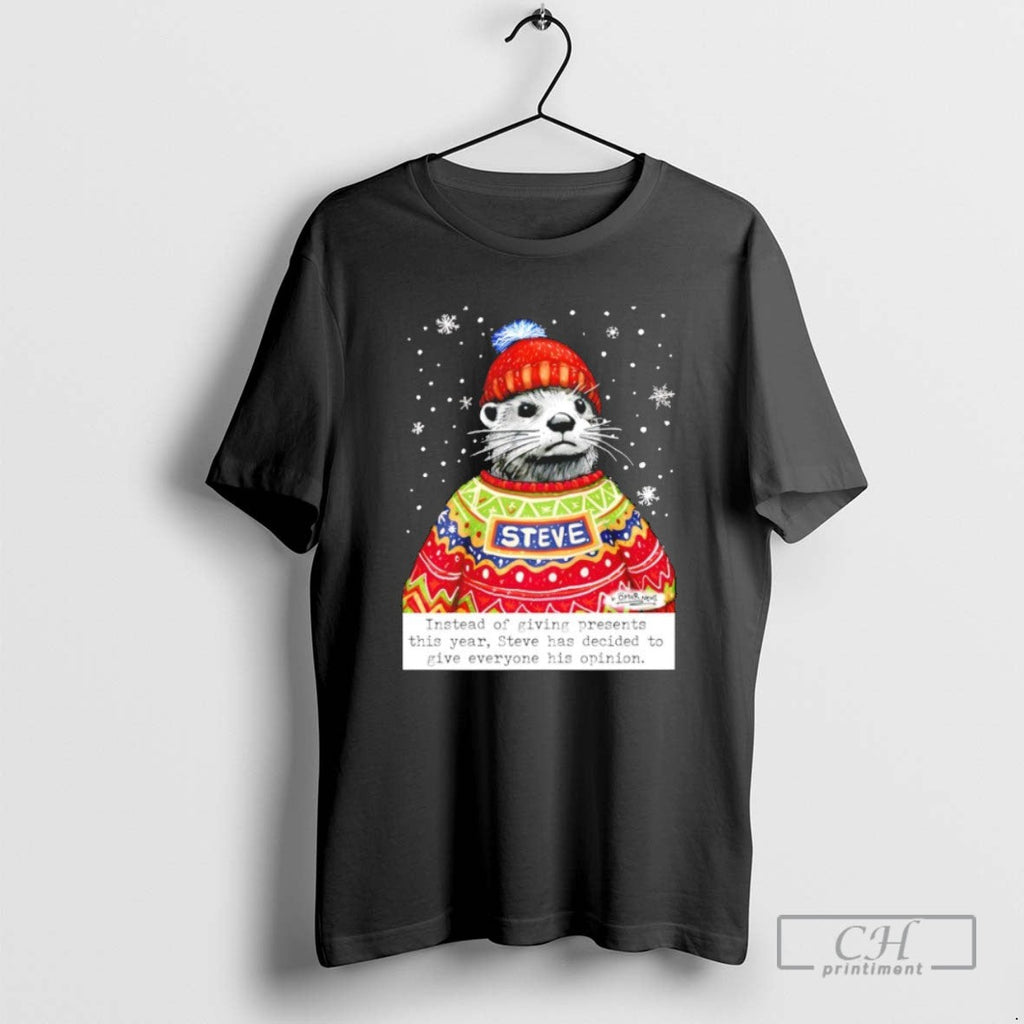 Sea Otter Steve Christmas Instead Of Giving Presents - Adult & Kids T-Shirts, Sweatshirts & Hoodies apparel design preview 1