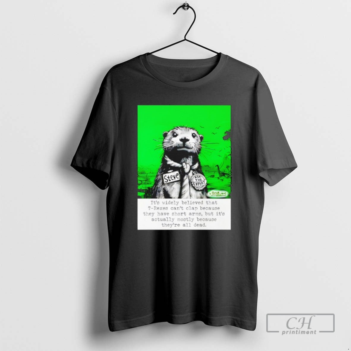 Sea Otter Its Widely Believed That T Rexes Cant Clap - Adult & Kids T-Shirts, Sweatshirts & Hoodies apparel design preview 1