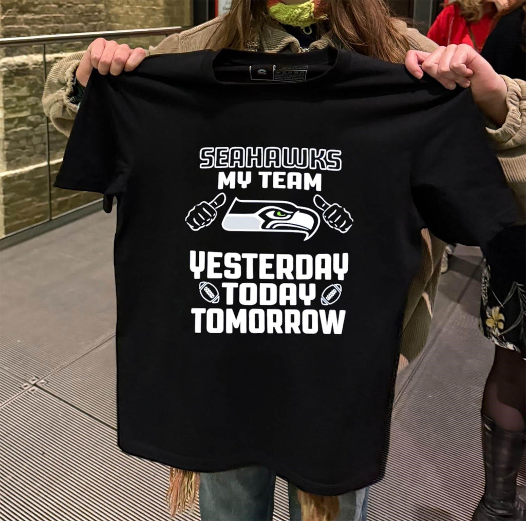 Seahawks My Team Yesterday Today Tomorrow Football - Adult & Kids T-Shirts, Sweatshirts & Hoodies apparel design preview 2