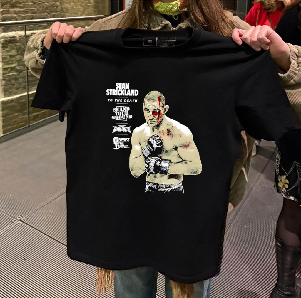 Sean Strickland to the death stand your ground - Adult & Kids T-Shirts, Sweatshirts & Hoodies apparel design preview 2