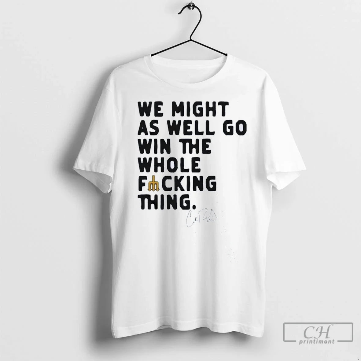 Seattle Mariners Cal Raleigh We Might As Well Go Win - Adult & Kids T-Shirts, Sweatshirts & Hoodies apparel design preview 1