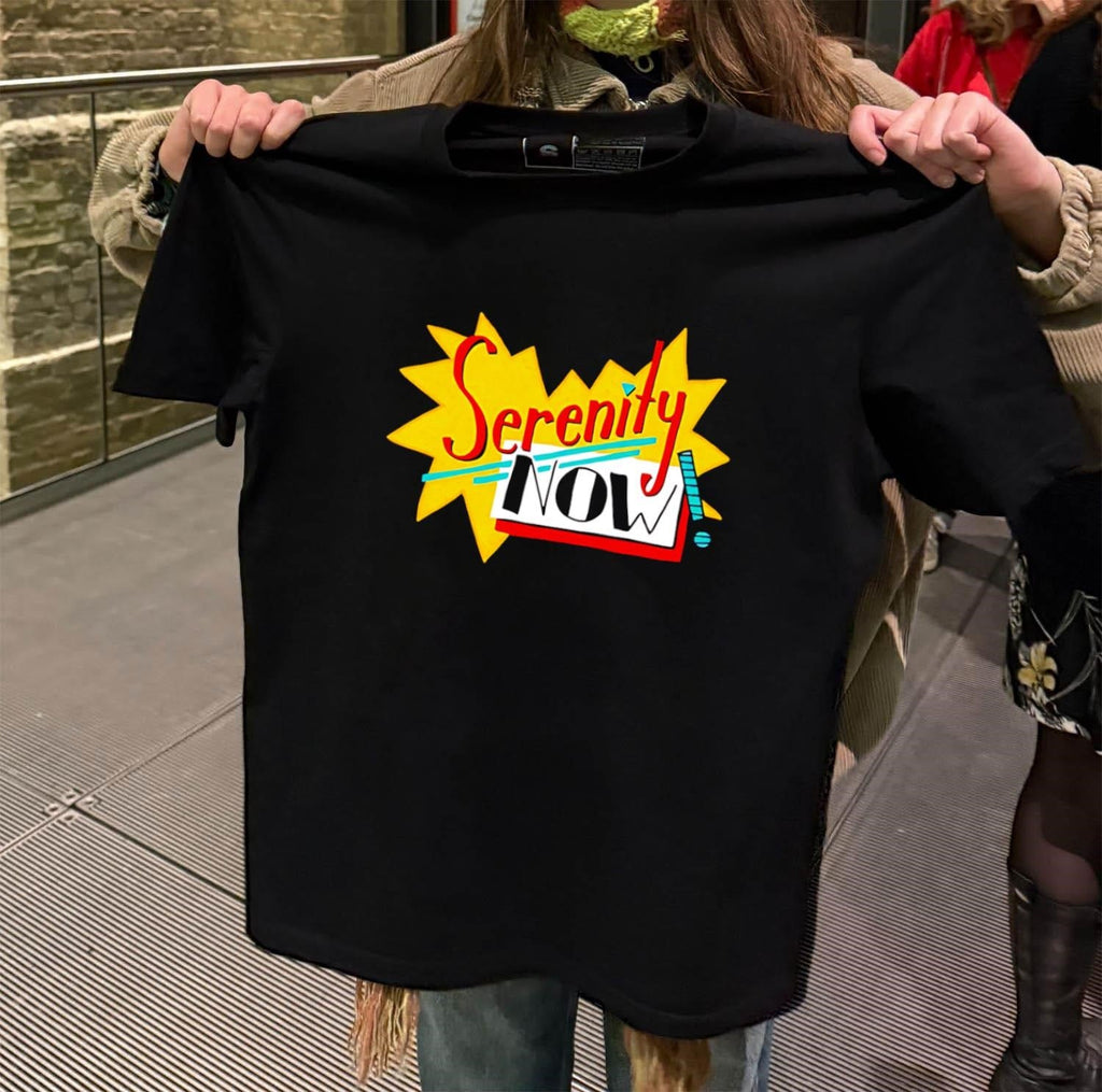 Serenity Now style - Adult & Kids T-Shirts, Sweatshirts & Hoodies apparel design preview 2