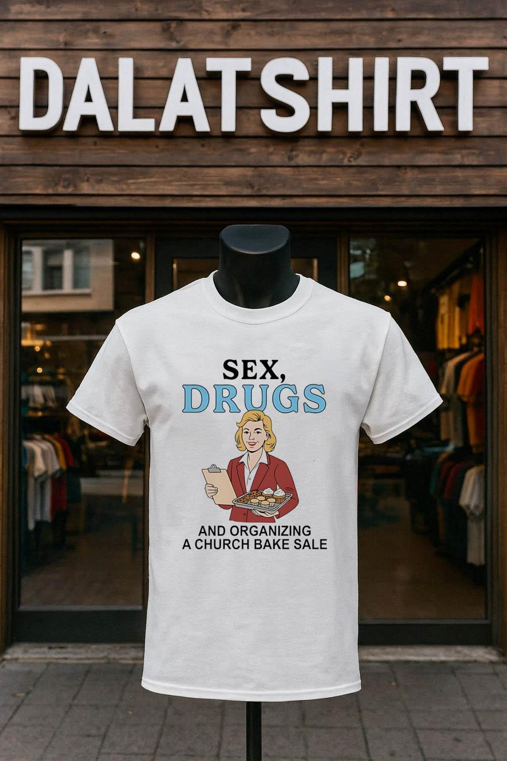 Sex Drugs And Organizing A Church Bake Sale Retro - Adult & Kids T-Shirts, Sweatshirts & Hoodies apparel design preview 1