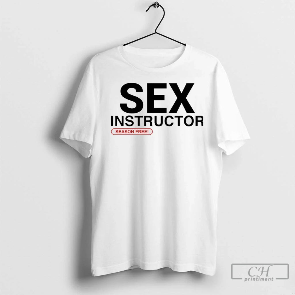 Sex Instructor Season Free - Adult & Kids T-Shirts, Sweatshirts & Hoodies apparel design preview 1
