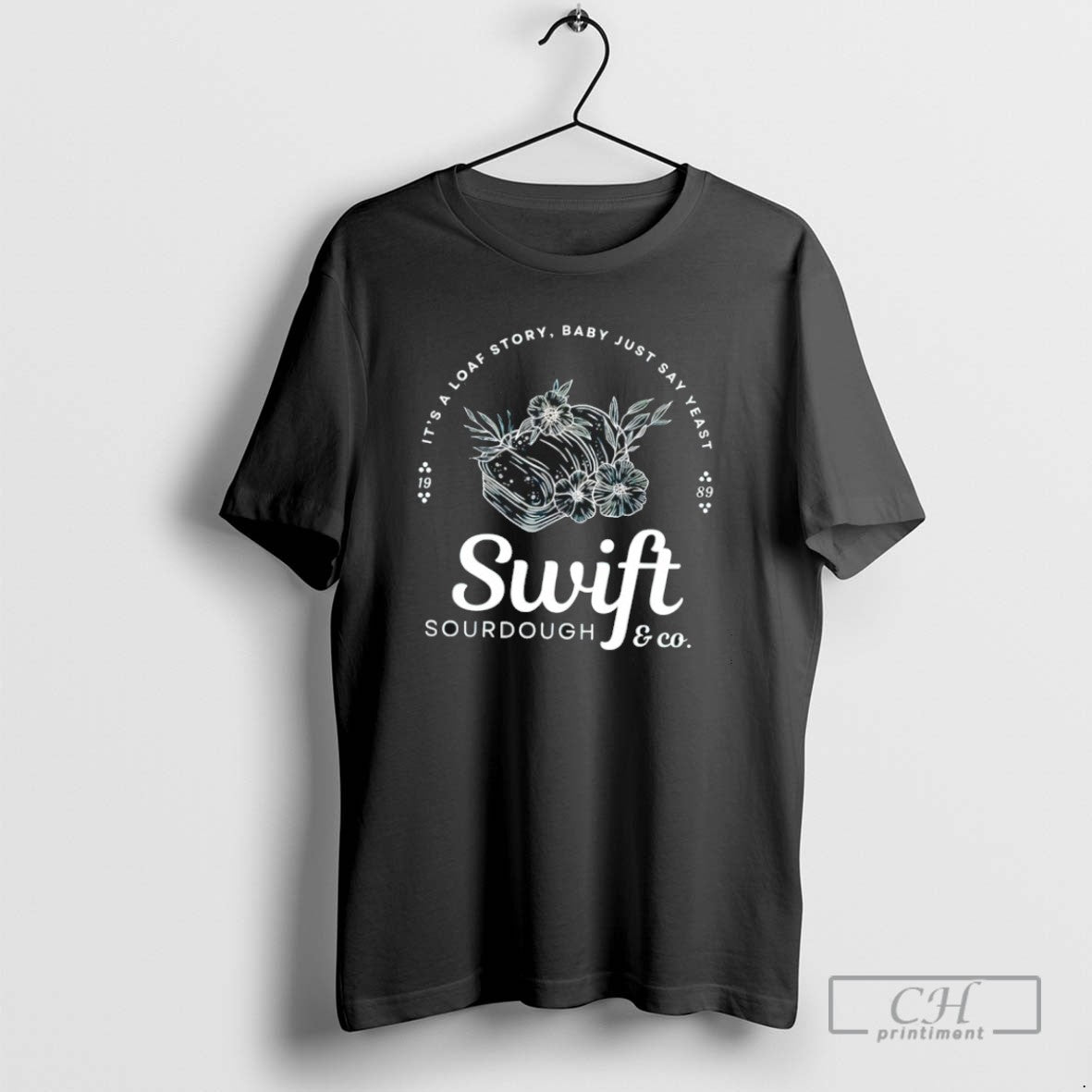 Showgirl Era 12 Its A Loaf Story Baby Just Say Yeast - Adult & Kids T-Shirts, Sweatshirts & Hoodies apparel design preview 1