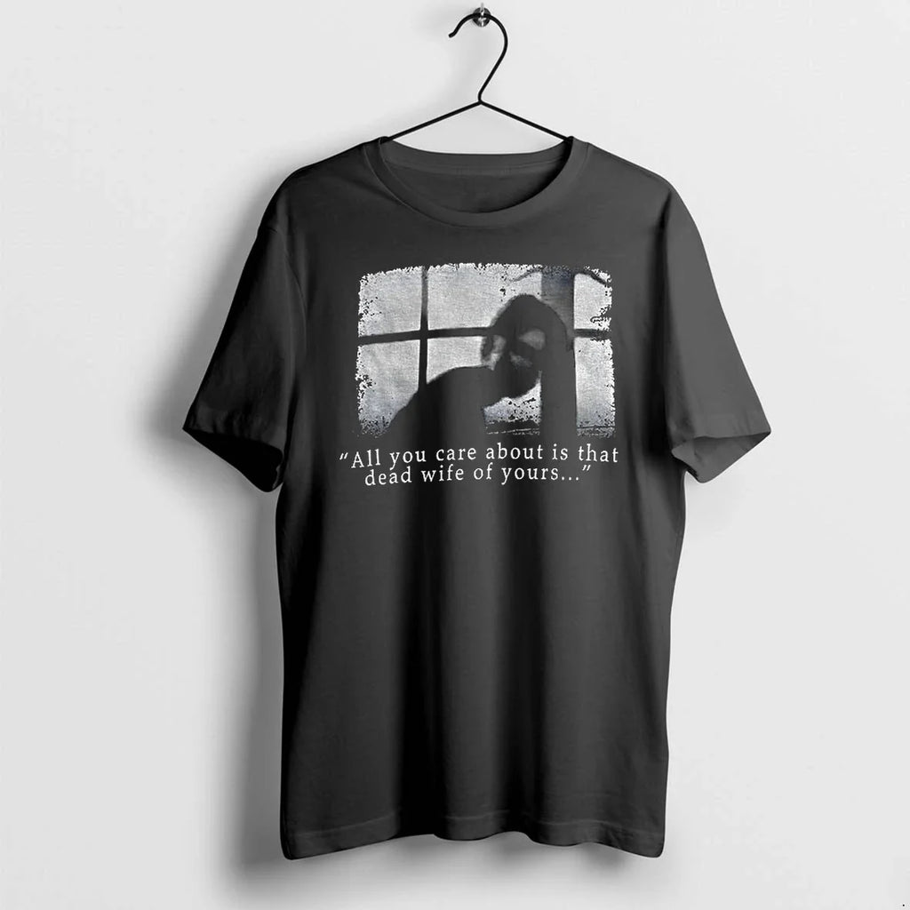 Silent Hill All You Care About Is That Dead Wife Of - Adult & Kids T-Shirts, Sweatshirts & Hoodies apparel design preview 1