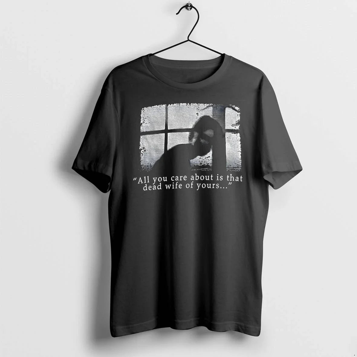 Silent Hill All You Care About Is That Dead Wife Of - Adult & Kids T-Shirts, Sweatshirts & Hoodies apparel design preview 1