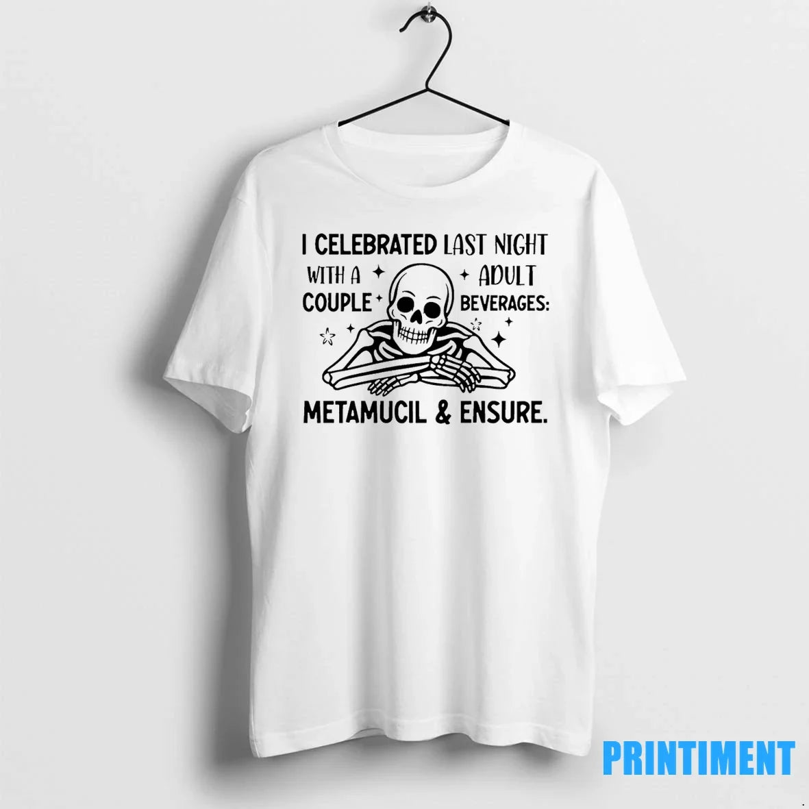 Skeleton I Celebrated Last Night With A Couple Adult - Adult & Kids T-Shirts, Sweatshirts & Hoodies apparel design preview 1