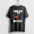 Skeleton Your Ass My Fist - Adult & Kids T-Shirts, Sweatshirts & Hoodies apparel design preview 1