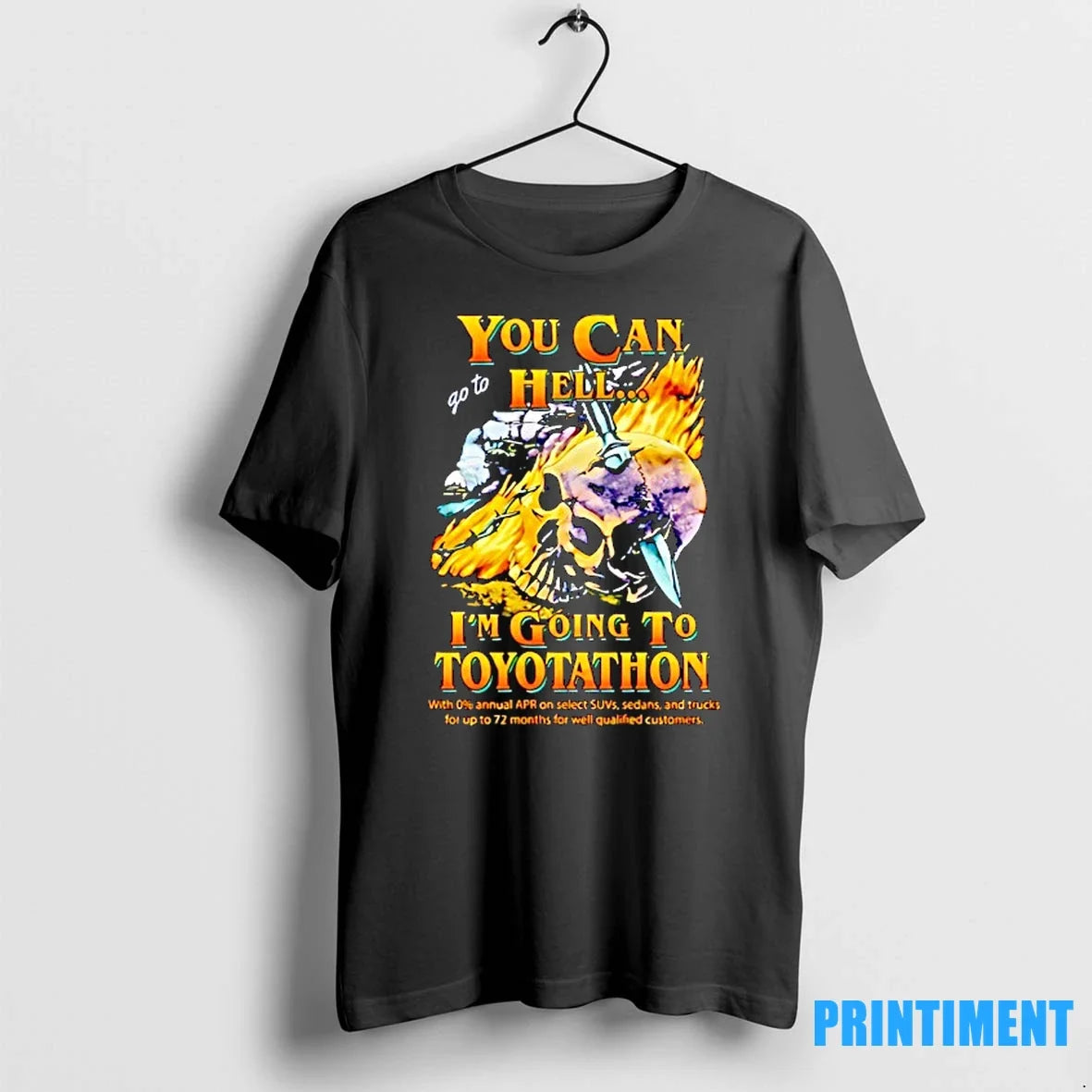 Skull You Can Go To Hell Im Going Toyotathon Sweater - Adult & Kids T-Shirts, Sweatshirts & Hoodies apparel design preview 1
