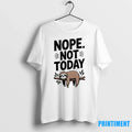 Sloth Nope Not Today Sweater - Adult & Kids T-Shirts, Sweatshirts & Hoodies apparel design preview 1