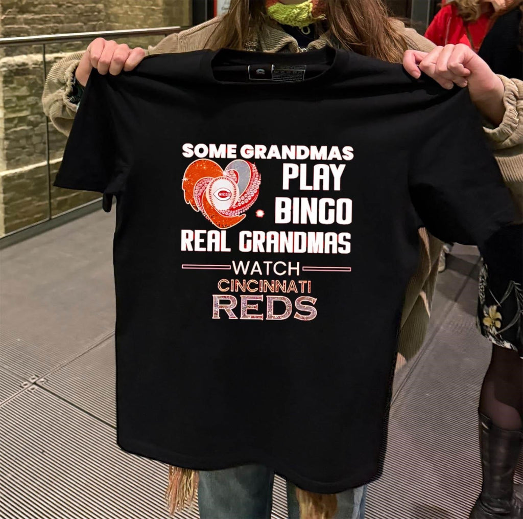 Some Grandmas Play Bingo Real Watch Cincinnati Reds - Adult & Kids T-Shirts, Sweatshirts & Hoodies apparel design preview 2