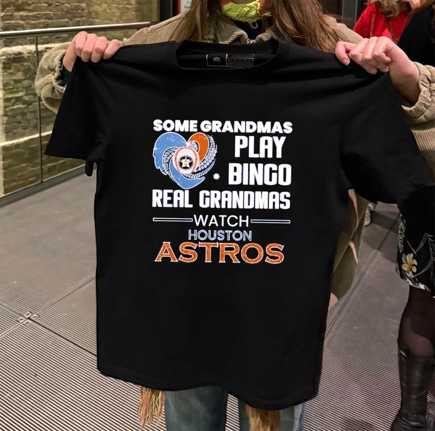 Some Grandmas Play Bingo Real Watch Houston Astros - Adult & Kids T-Shirts, Sweatshirts & Hoodies apparel design preview 2