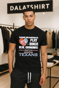 Some Grandmas Play Bingo Real Watch Houston Texans - Adult & Kids T-Shirts, Sweatshirts & Hoodies apparel design preview 1