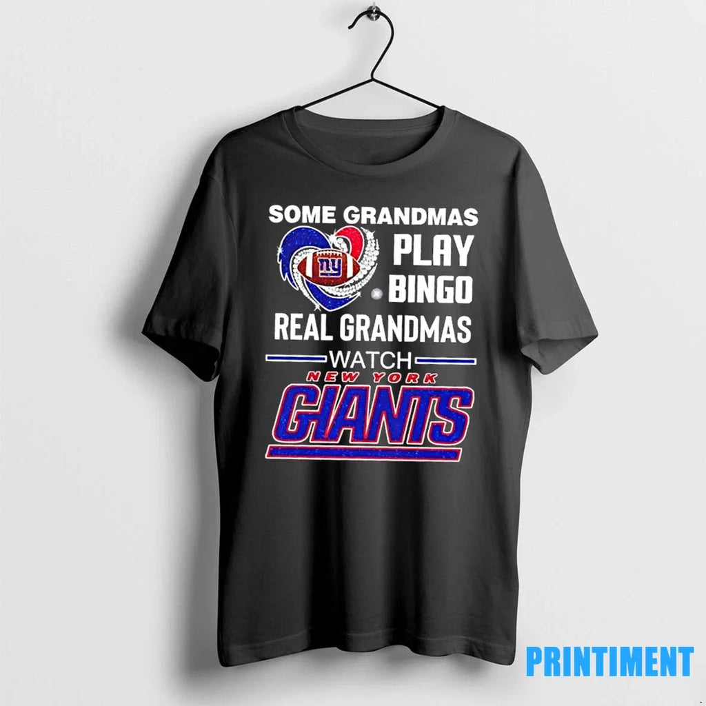 Some Grandmas Play Bingo Real Watch New York Giants - Adult & Kids T-Shirts, Sweatshirts & Hoodies apparel design preview 1