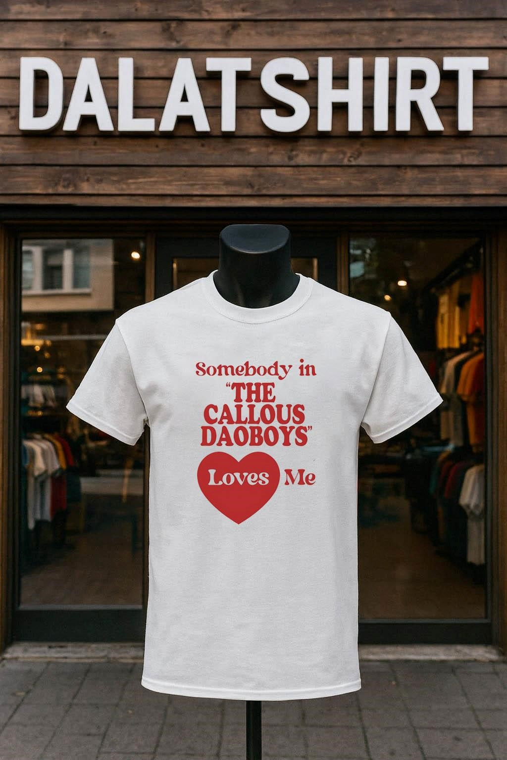 Somebody In The Callous Daoboys' Loves Me - Adult & Kids T-Shirts, Sweatshirts & Hoodies apparel design preview 1