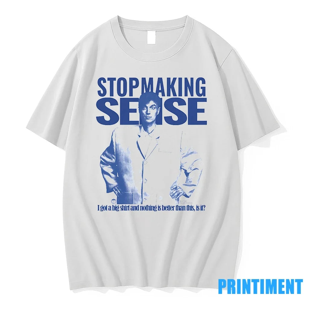 Stop Making Sense I Got A Big And Nothing Is Better - Adult & Kids T-Shirts, Sweatshirts & Hoodies apparel design preview 1