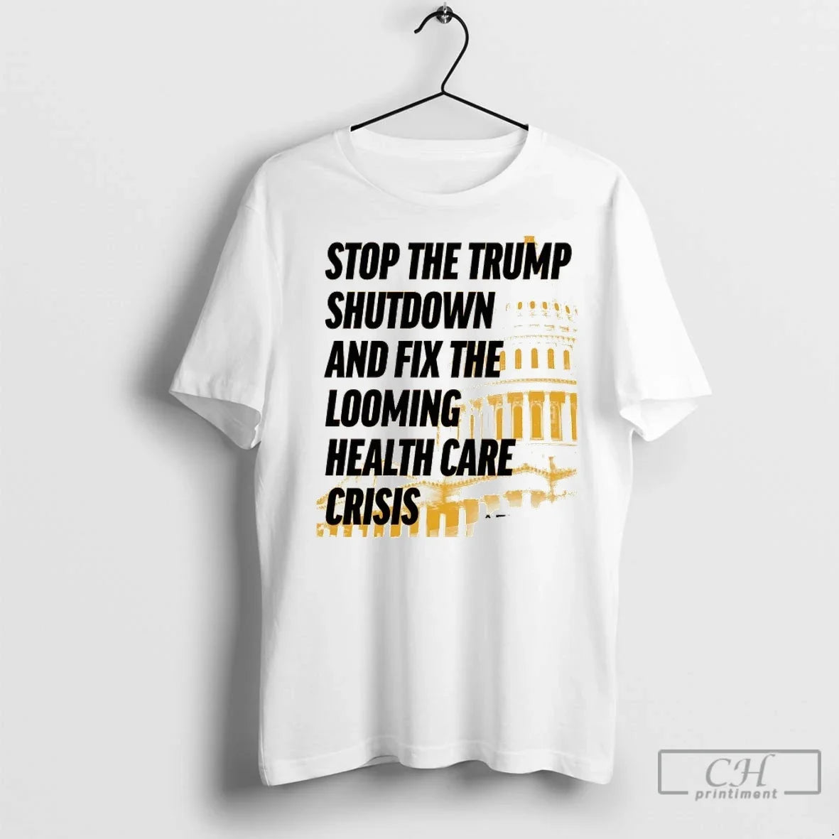 Stop The Trump Shutdown And Fix Looming Health Care - Adult & Kids T-Shirts, Sweatshirts & Hoodies apparel design preview 1
