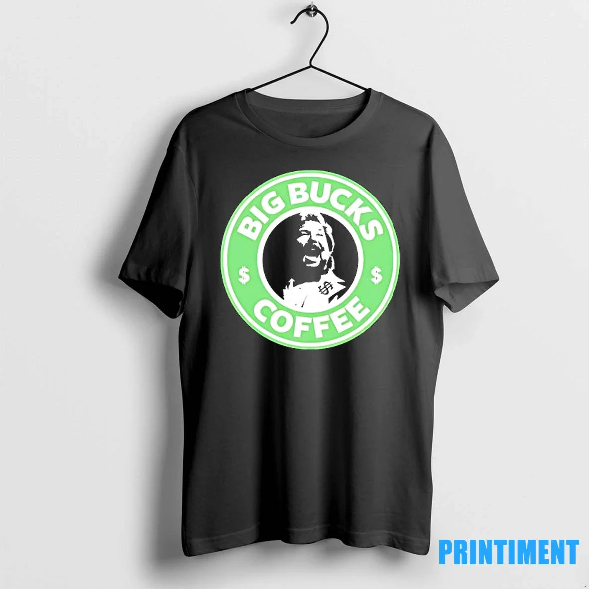 Ted Dibiase Big Bucks Coffee Style Starbuck Logo - Adult & Kids T-Shirts, Sweatshirts & Hoodies apparel design preview 1