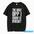 The Only Opp I Know Is Opportunity Sweater - Adult & Kids T-Shirts, Sweatshirts & Hoodies apparel design preview 1