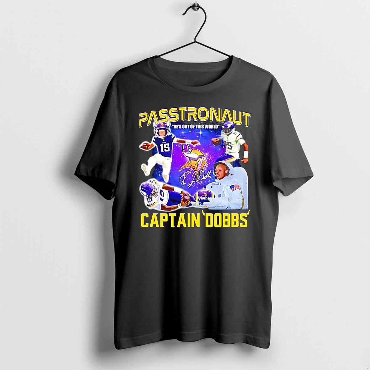 The Passtronaut Captain Josh Dobbs Vikings Hes Out Of - Adult & Kids T-Shirts, Sweatshirts & Hoodies apparel design preview 1