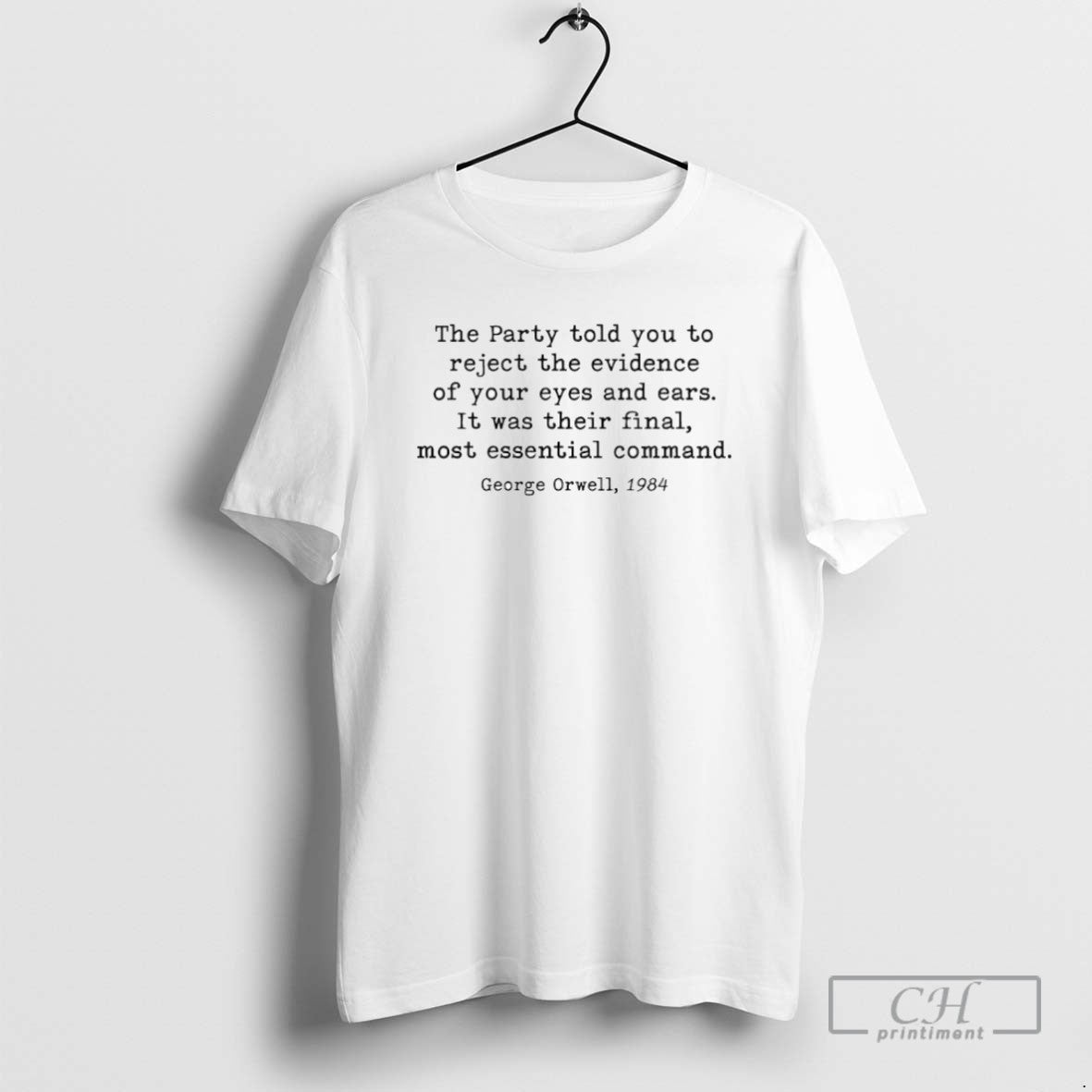 The Party Told You To Reject Evidence Of Your Eyes - Adult & Kids T-Shirts, Sweatshirts & Hoodies apparel design preview 1