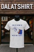 Things Keep Happening That Make Me Want A Cigarette - Adult & Kids T-Shirts, Sweatshirts & Hoodies apparel design preview 1