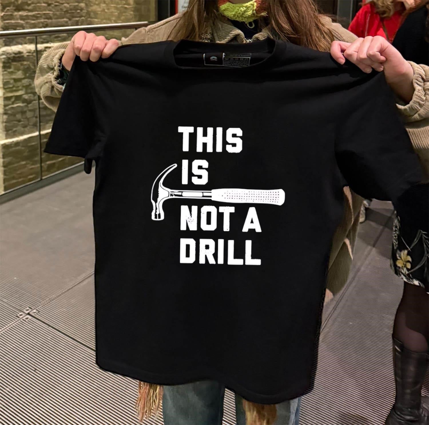 This Is Not A Drill - Adult & Kids T-Shirts, Sweatshirts & Hoodies apparel design preview 2