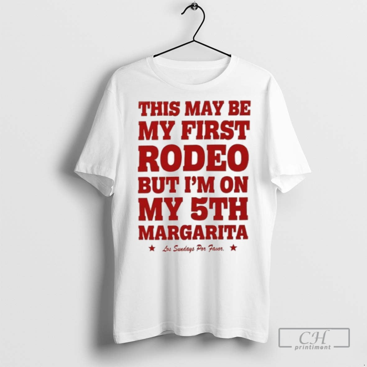 This May Be First Rodeo But Im On My 5th Margarita - Adult & Kids T-Shirts, Sweatshirts & Hoodies apparel design preview 1