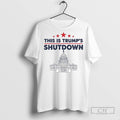 This Is Trumps Government Shutdown - Adult & Kids T-Shirts, Sweatshirts & Hoodies apparel design preview 1