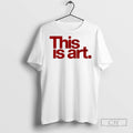 This Is Art - Adult & Kids T-Shirts, Sweatshirts & Hoodies apparel design preview 1