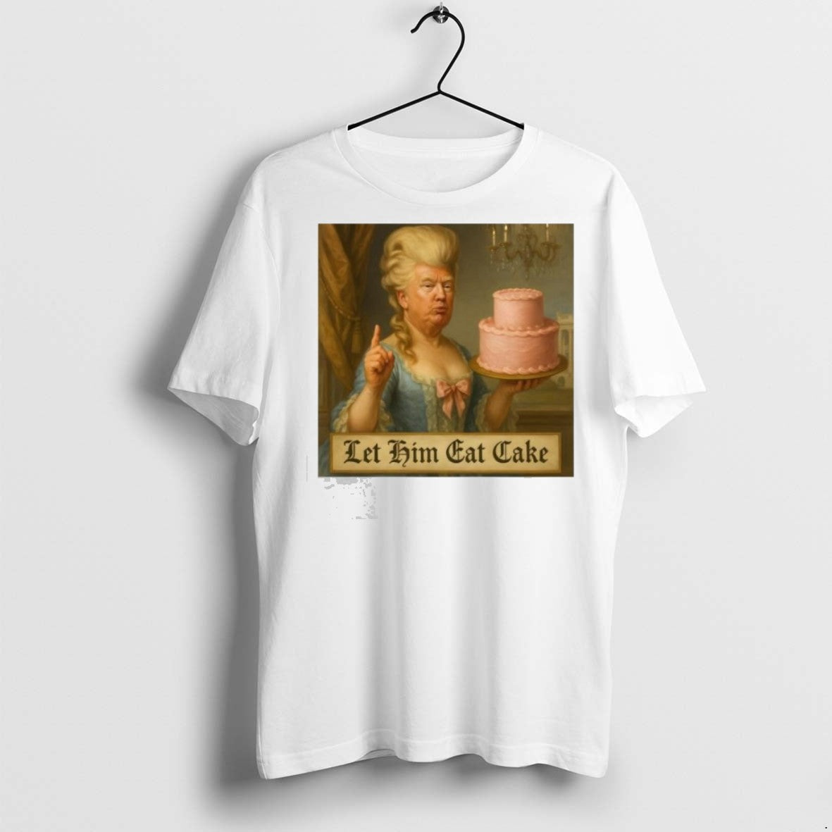 Premium Marie Antoinette Trump Political Satire - Adult & Kids T-Shirts, Sweatshirts & Hoodies apparel design preview 1