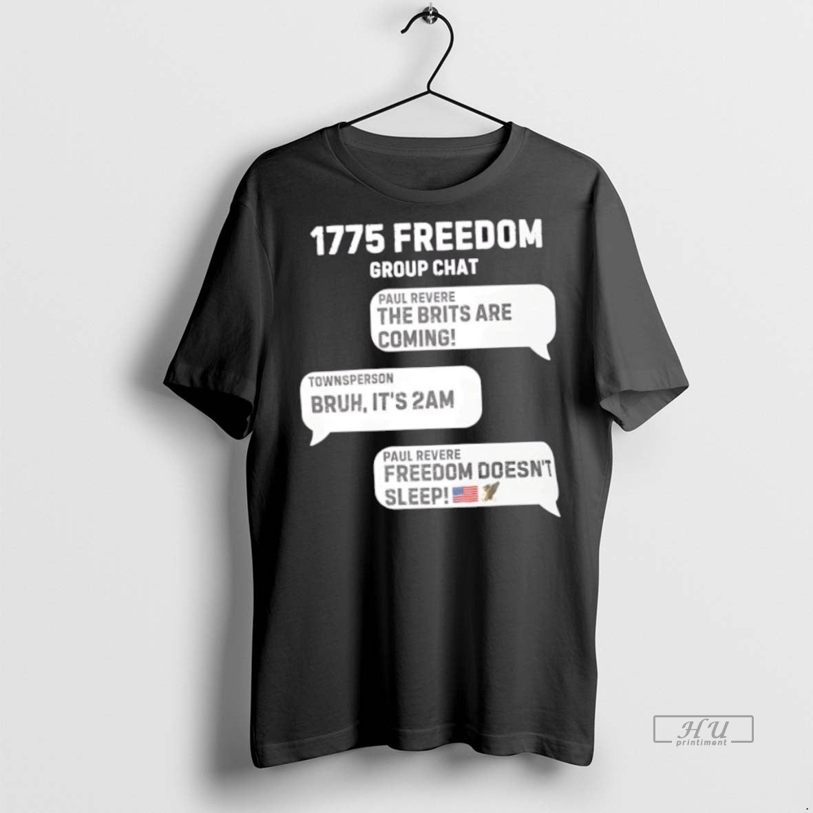 Trending 1775 Group Chat Freedom Doesnt Sleep Graphic - Adult & Kids T-Shirts, Sweatshirts & Hoodies apparel design preview 1