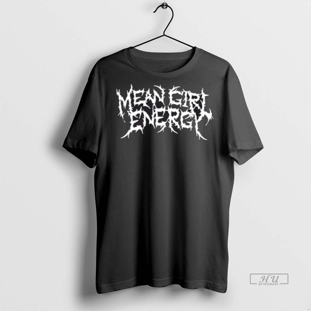 Trending 2025 Mean Girl Energy Daus Mendoza Graphic - Adult & Kids T-Shirts, Sweatshirts & Hoodies apparel design preview 1