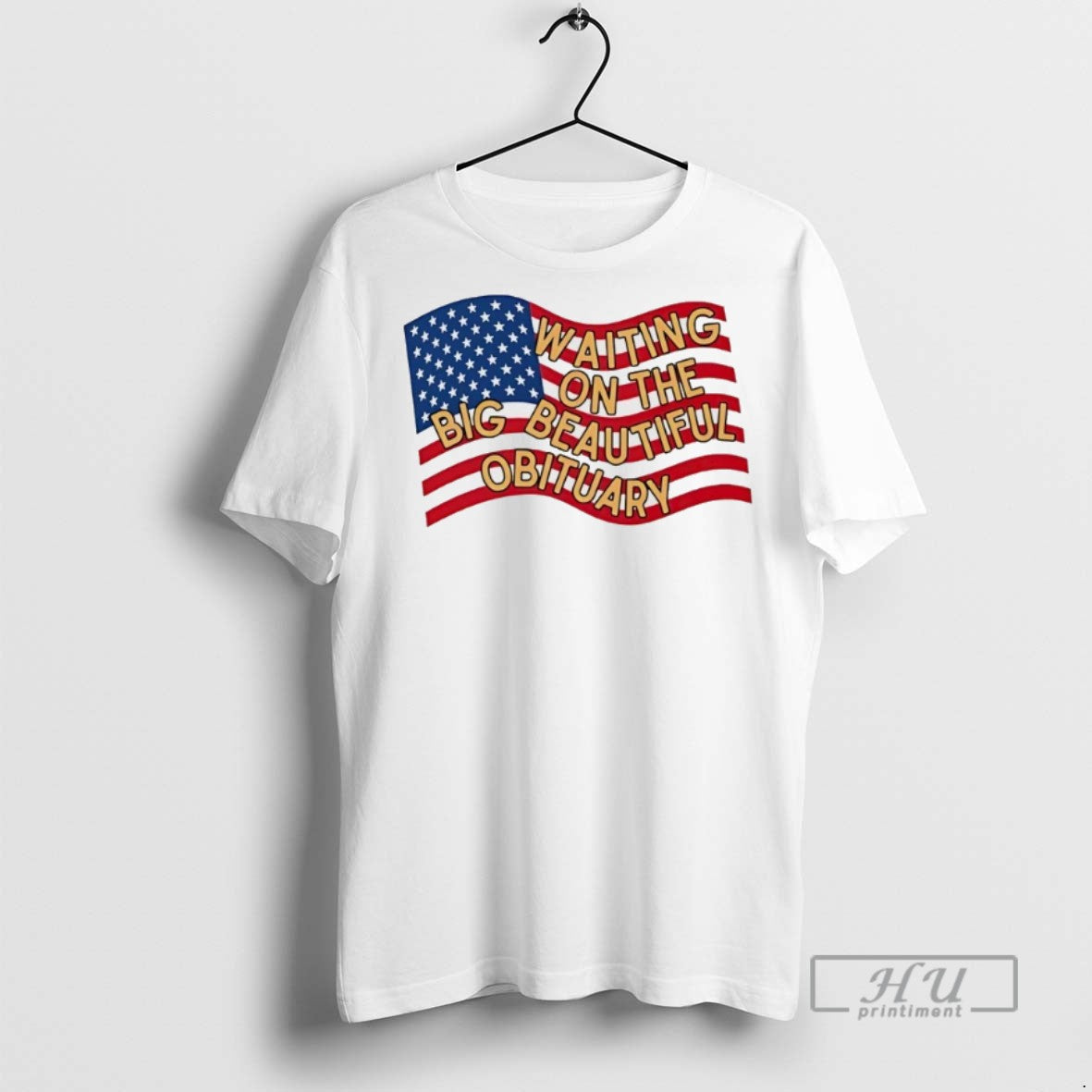 Trending American Flag Waiting On The Big Beautiful - Adult & Kids T-Shirts, Sweatshirts & Hoodies apparel design preview 1